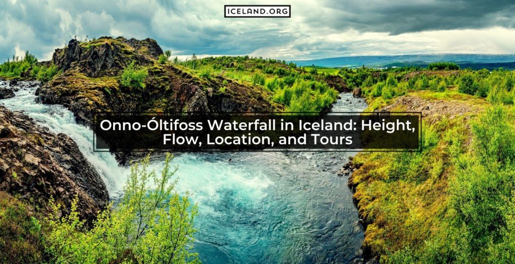 Onno-Óltifoss Waterfall in Iceland