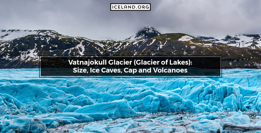 Vatnajokull Glacier